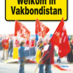 Boekbespreking: WELKOM IN VAKBONDISTAN