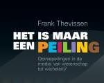 Het is maar een peiling. Opiniepeilingen in de media: van wetenschap tot wichelarij ?